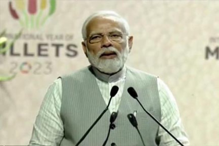मोटा अनाज खाद्य सुरक्षा की चुनौतियों से निपटने में मदद कर सकता है : प्रधानमंत्री नरेन्द्र मोदी