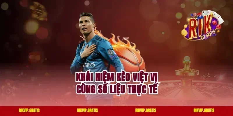 Khái niệm kèo việt vị cùng số liệu thực tế
