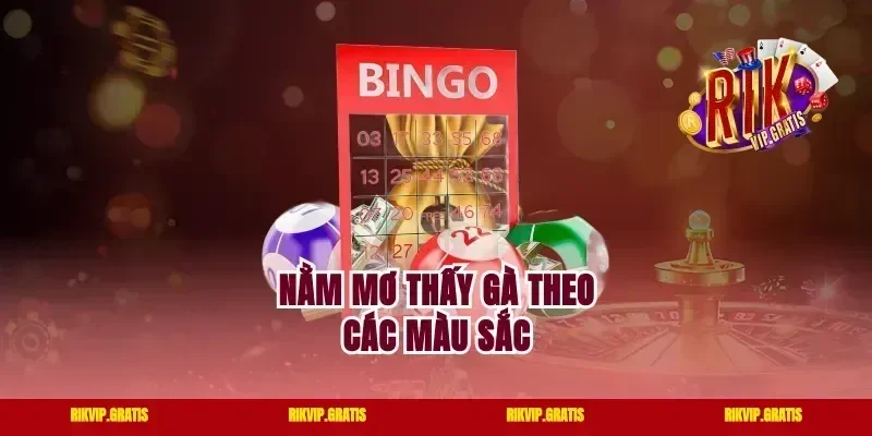 Nằm mơ thấy gà theo các màu sắc
